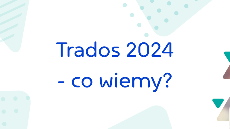 trados-blog-trados-studio-2024-co-wiemy